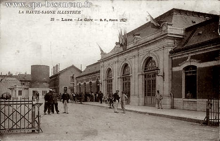 LA HAUTE-SAONE ILLUSTRÉE - 32 - Lure - La Gare